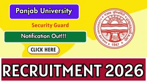 Panjab University Security Guard Recruitment 2026 - Apply Offline