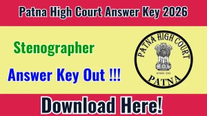 Patna High Court Stenographer Answer Key 2026 Out - Download PDF & Raise Objection