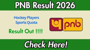 PNB Hockey Players Sports Quota Result 2026 OUT - Download Scorecard @pnbindia.in