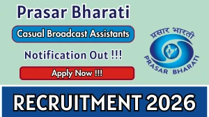 Prasar Bharati Casual Broadcast Assistants Recruitment 2026 - Apply Offline