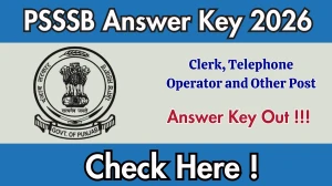 PSSSB Answer Key 2026 OUT - Download PDF, Response Sheet & Objection Link