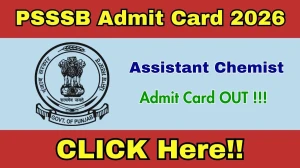 PSSSB Assistant Chemist Admit Card 2026 Released - Download Here