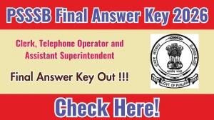 PSSSB Final Answer Key 2026 OUT - Download PDF for Clerk, Telephone Operator & Assistant Superintendent