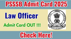 PSSSB Law Officer Admit Card 2025 OUT - Download Here