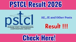 PSTCL Result 2026 for AE, JE and Other Posts – Download Scorecard @ pstcl.org