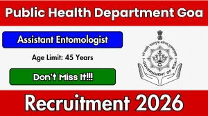 Public Health Department Goa Assistant Entomologist Recruitment 2026 - Apply Online