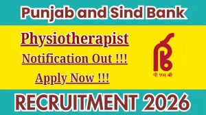 Punjab and Sind Bank Physiotherapist Recruitment 2026 - Apply Offline