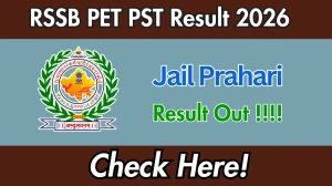 Rajasthan Jail Prahari PET PST Result 2026 OUT - Download Scorecard @rssb.rajasthan.gov.in