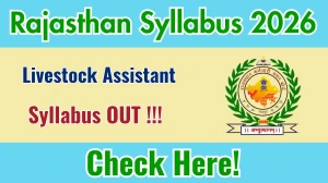 Rajasthan Livestock Assistant Syllabus 2026 - Download PDF & Exam Pattern