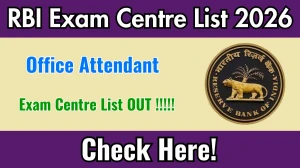 RBI Office Attendant Exam Centre List 2026 Announced – Check State-wise Centres & Exam Schedule