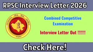 RPSC CCE Interview Letter 2026 Out- Download Here