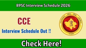 RPSC CCE Interview Schedule 2026 - Date, Venue & Documents