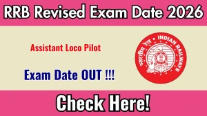 RRB ALP Revised Exam Date 2026 Out for 9970 Posts at rrbcdg.gov.in Check Details Here RRB ALP Revised Exam Date 2026 Out for 9970 Posts at rrbcdg.gov.in Check Details Here