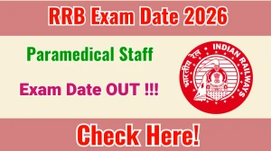 RRB Paramedical Staff Exam Date 2026 Released - Check Schedule & Details