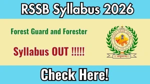 Rajasthan Forest Guard and Forester Syllabus 2026 - Topic Wise Syllabus and Exam Pattern