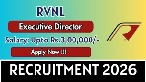 RVNL Executive Director Recruitment 2026 - Apply Offline