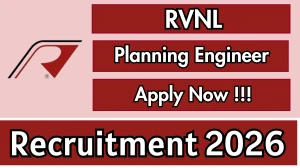 RVNL Planning Engineer Recruitment 2026 – Walk in