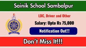 Sainik School Sambalpur Recruitment 2026 - Apply Offline for 13 LDC, Driver and Other Posts