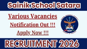 Sainik School Satara Recruitment 2026 - Apply Offline for 10 TGT, Music Teacher And More Posts