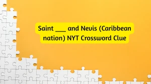 Saint ___ and Nevis (Caribbean nation) NYT Crossword Clue