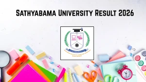 Sathyabama University Result 2026 Out at sathyabama.ac.in Direct Link to Download End Semester Result