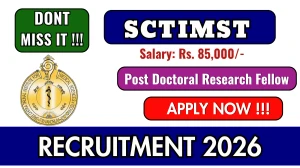 SCTIMST Post Doctoral Research Fellow Recruitment 2026 – Apply Online