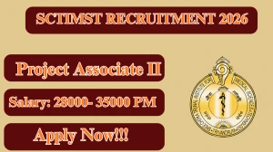 SCTIMST Project Associate II Recruitment 2026 – Apply Online
