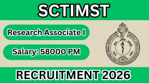 SCTIMST Research Associate I Recruitment 2026 – Apply Online SCTIMST Research Associate I Recruitment 2026 – Apply Online