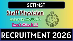 SCTIMST Staff Physician Recruitment 2026 – Walk in