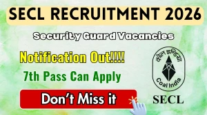 SECL Security Guard Recruitment 2026 - Apply Online for 66 Posts