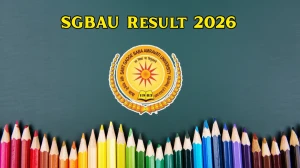 SGBAU Result 2026 Out at sgbau.ucanapply.com Direct Link to Download 1st and 3rd Semester Result SGBAU Result 2026 Out at sgbau.ucanapply.com Direct Link to Download 1st and 3rd Semester Result
