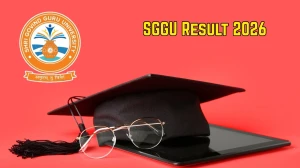 SGGU Result 2026 Out at sggu.ac.in Direct Link to Download your UG and PG Course Result