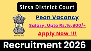 Sirsa District Court Peon Recruitment 2026 - Apply Offline