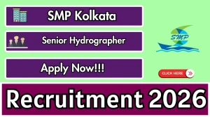 SMP Kolkata Senior Hydrographer Recruitment 2026 - Apply Offline for 05 Posts