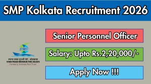 SMP Kolkata Senior Personnel Officer Recruitment 2026 - Apply Online