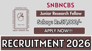 SNBNCBS Junior Research Fellow Recruitment 2026 - Apply Offline