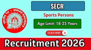 South East Central Railway SECR Sports Quota Recruitment 2026 - Apply Online for 22 Posts