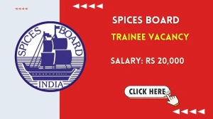 Spices Board Trainee Recruitment 2026 – Walk in for 08 Posts