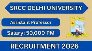 SRCC Delhi University Assistant Professor Recruitment 2026 – Apply Online for 15 Posts