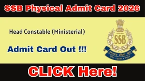 SSB HC (Ministerial) PET/PST Admit Card 2026 Released – Download Hall Ticket
