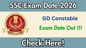SSC GD Exam Date 2026 Out - Check Schedule & Details