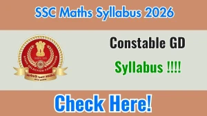 SSC GD Maths Syllabus 2026 - Download PDF & Exam Pattern