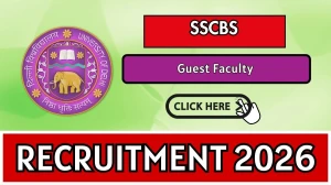 SSCBS Guest Faculty Recruitment 2026 – Walk in