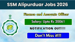 SSM Alipurduar Finance and Accounts Officer Recruitment 2026 - Apply Offline