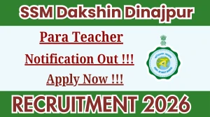 SSM Dakshin Dinajpur Para Teacher Recruitment 2026 - Apply Offline