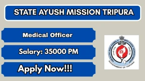 State Ayush Mission Tripura Medical Officer Recruitment 2026 - Apply Online