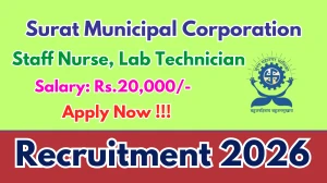 Surat Municipal Corporation Recruitment 2026 - Apply Online for 10 Staff Nurse, Lab Technician Posts