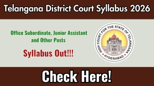 Telangana District Court Office Subordinate Syllabus 2026 - Download PDF & Exam Pattern