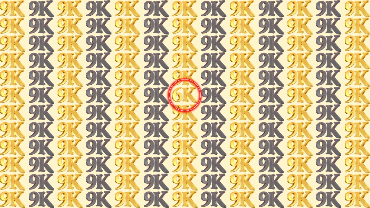 Optical Illusion IQ Test: Can You Spot the 6K Among the 9K in Just 9 Seconds?