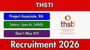 THSTI Recruitment 2026 – Walk in for 03 Research Associate, Project Associate Posts